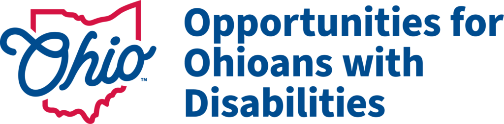 The Opportunities for Ohioans with Disabilities logo is the state of Ohio outlined in red with "Ohio" in blue script through the center, next to which reads, "Opportunities for Ohioans with Disabilities."
